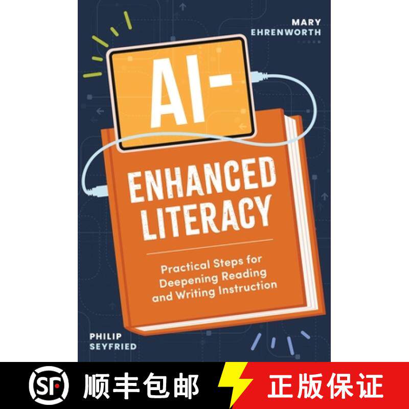 【3-4周达】Ai-Enhanced Literacy: Practical Steps for Deepening Reading and Writing Instruction [9781416633853]