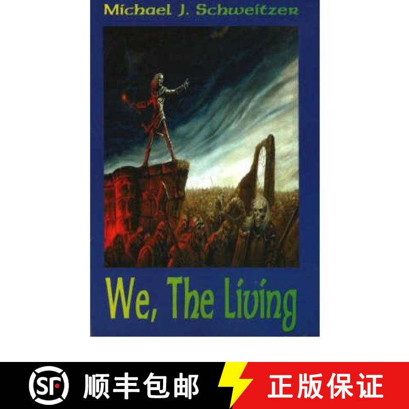 【3-4周达】We, The Living: The Unending War Trilogy, Book 3 [9780973647754]