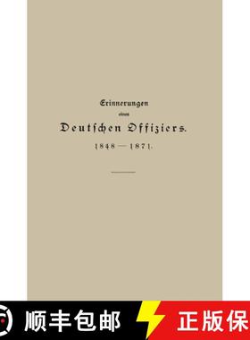 【3-4周达】Erinnerungen eines Deutschen Offiziers 1848 bis 1871 [9783662298497]