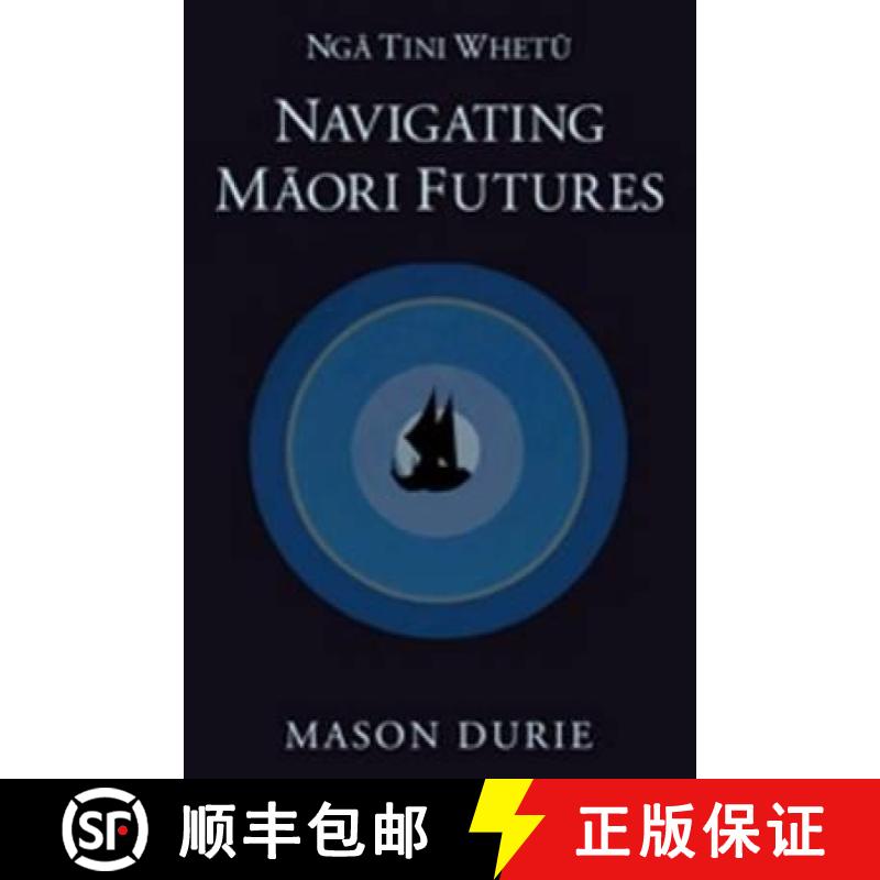 【3-4周达】Nga Tini Whetu--Navigating Maori Futures [9781869694524]