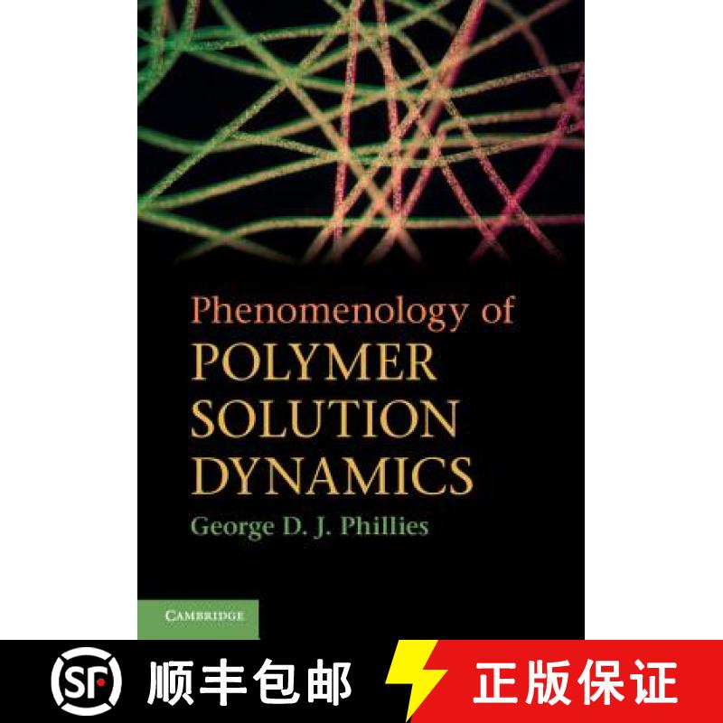 【3-4周达】Phenomenology of Polymer Solution Dynamics [9780521875554]
