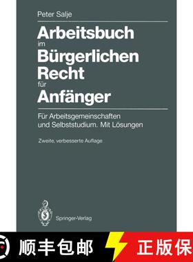 【3-4周达】Arbeitsbuch im Bürgerlichen Recht für Anfänger : Für Arbeitsgemeinschaften und Selbsts... [9783540525707]