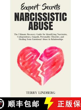 【3-4周达】Expert Secrets - Narcissistic Abuse: The Ultimate Narcissism Recovery Guide for Identifyin... [9781800761360]