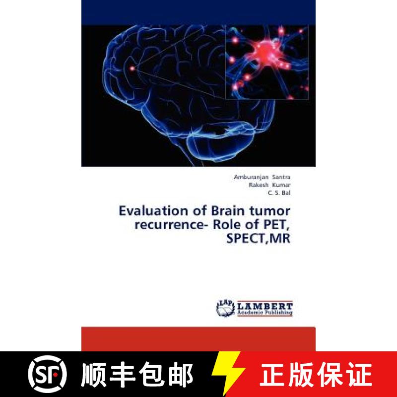 预订 Evaluation of Brain Tumor Recurrence- Role of Pet, Spect, MR [9783838354705]