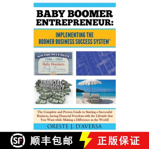 【3-4周达】Baby Boomer Entrepreneur: Implementing the Boomer Business Success System: The Complete an... [9780982628348]