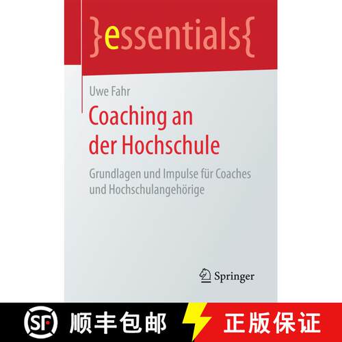 【3-4周达】Coaching an der Hochschule : Grundlagen und Impulse für Coaches und Hochschulangehörige ... [9783658168469]