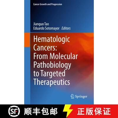 【3-4周达】Hematologic Cancers: From Molecular Pathobiology to Targeted Therapeutics [9789400795815]