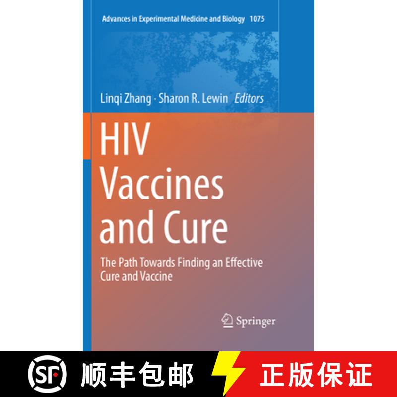 【3-4周达】HIV Vaccines and Cure : The Path Towards Finding an Effective Cure and Vaccine [9789811344282]