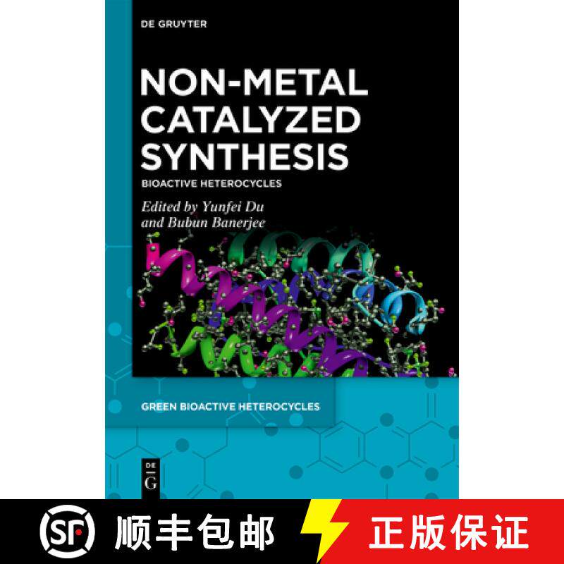 预订 Non-Metal Catalyzed Synthesis: Bioactive Heterocycles [9783110997286]