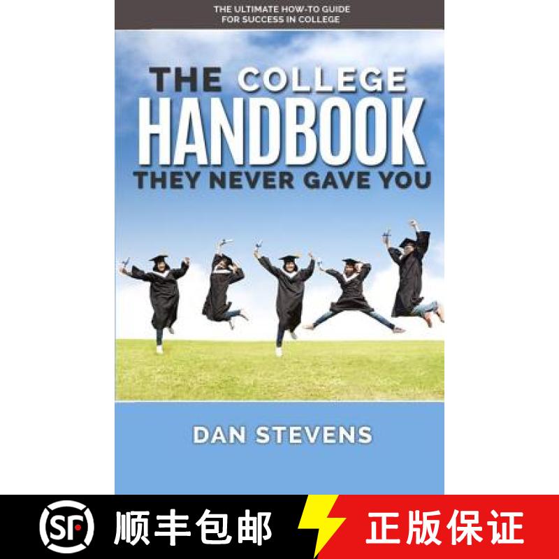 【3-4周达】The College Handbook They Never Gave You: The Ultimate How-To Guide for Success in College [9781519716385]