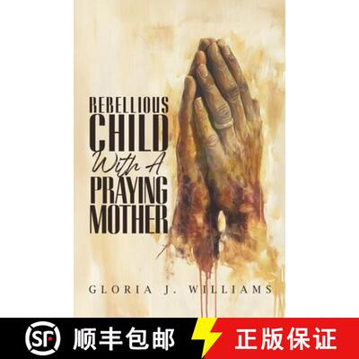预订 Rebellious Child with a Praying Mother [9798218580575]