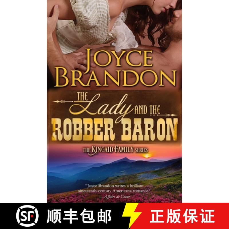 【3-4周达】The Lady and the Robber Baron : The Kincaid Family Series - Book Two [9781682302460]