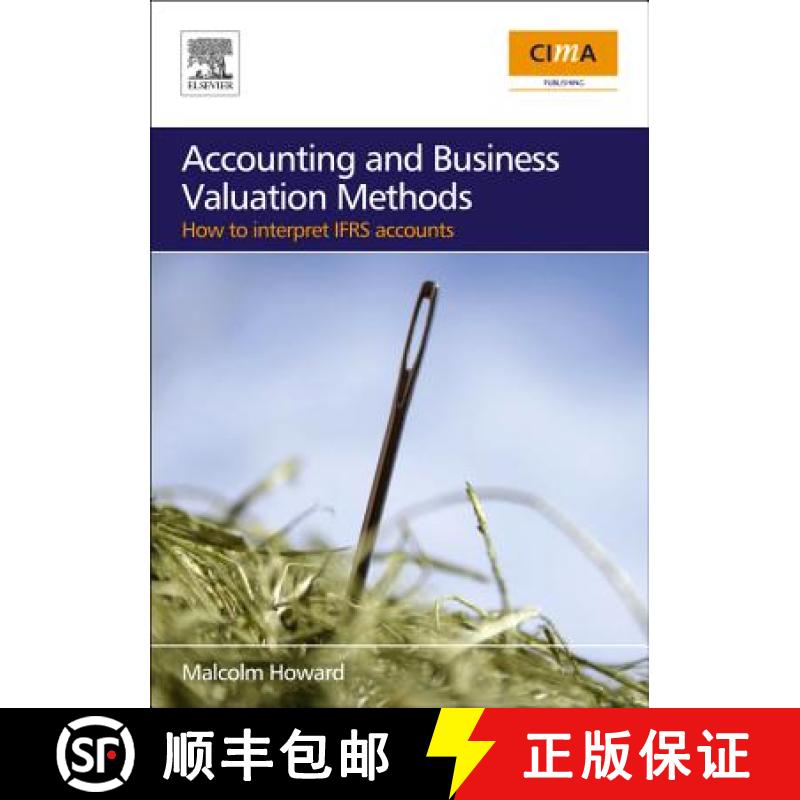 【3-4周达】Accounting and Business Valuation Methods: How to Interpret IFRS Accounts [9780750684682]
