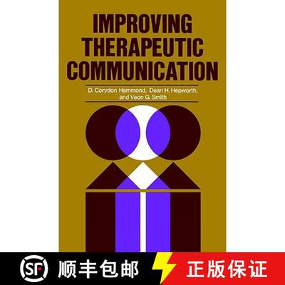 【4周达】Improving Therapeutic Communication: A Guide For Devloping Effective Techniques [Wiley心理学] [9780787948061]