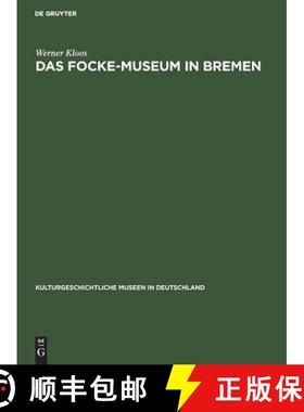 【3-4周达】Das Focke–Museum in Bremen [9783111001234]