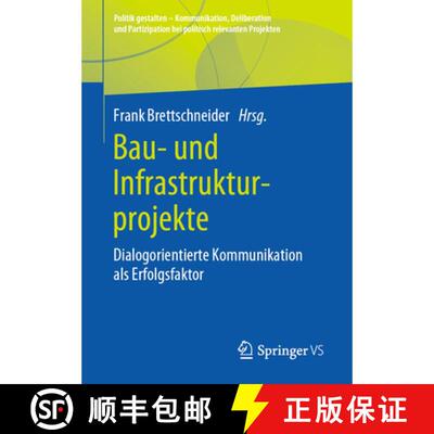 【3-4周达】Bau- und Infrastrukturprojekte : Dialogorientierte Kommunikation als Erfolgsfaktor [9783658282349]