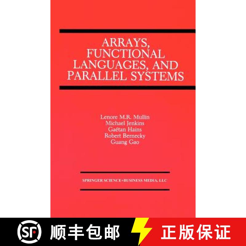 【3-4周达】Arrays, Functional Languages, and Parallel Systems [9781461367895]