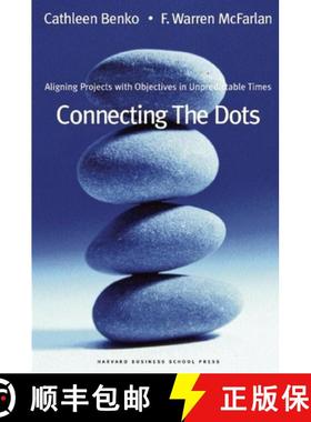 【3-4周达】Connecting the Dots : Aligning Projects With Objectives in Unpredictable Times [9781578518777]