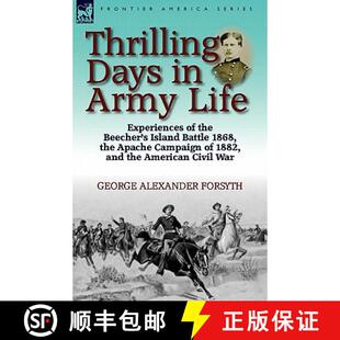 Battle Island Apache Experiences the Life Army 9780857065025 C... Thrilling 3周达 Beecher Days 1868
