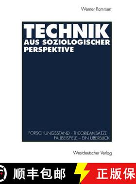 【3-4周达】Technik aus soziologischer Perspektive : Forschungsstand · Theorieansätze · Fallbeispie... [9783531124216]