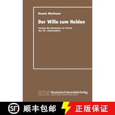 【3-4周达】Der Wille zum Helden : Formen des Heroismus in Texten des 20. Jahrhunderts [9783824440610]