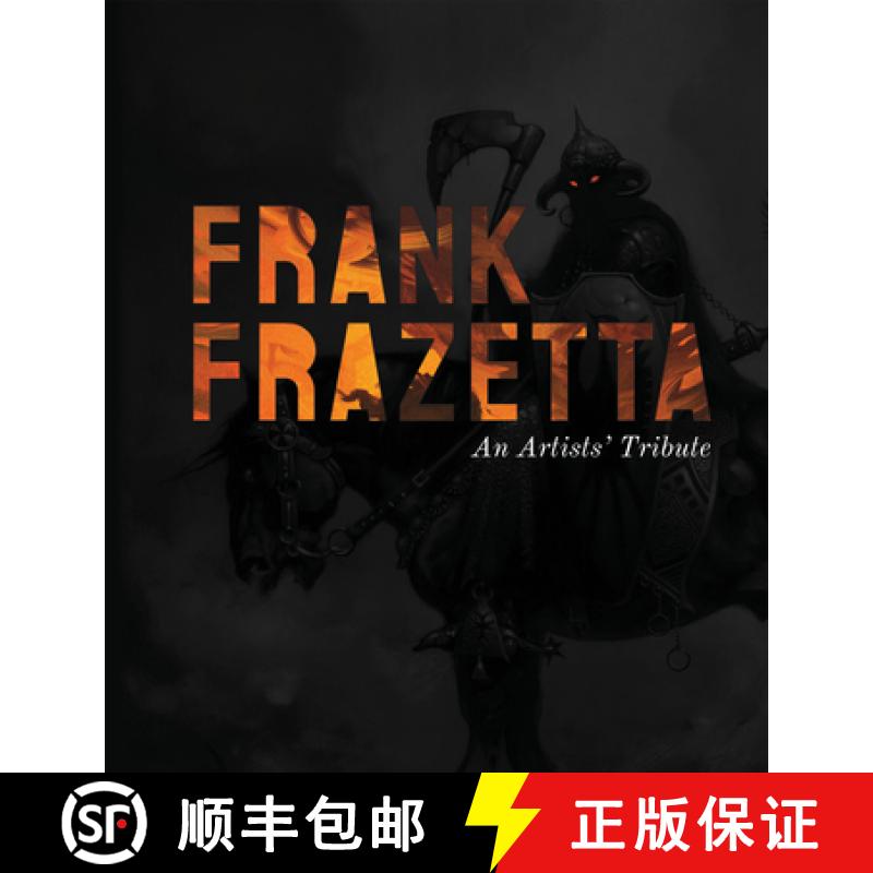 【3-4周达】Frank Frazetta: An Artists' Tribute : 11 art projects inspired by the icon. With an introd... [9781912843817]