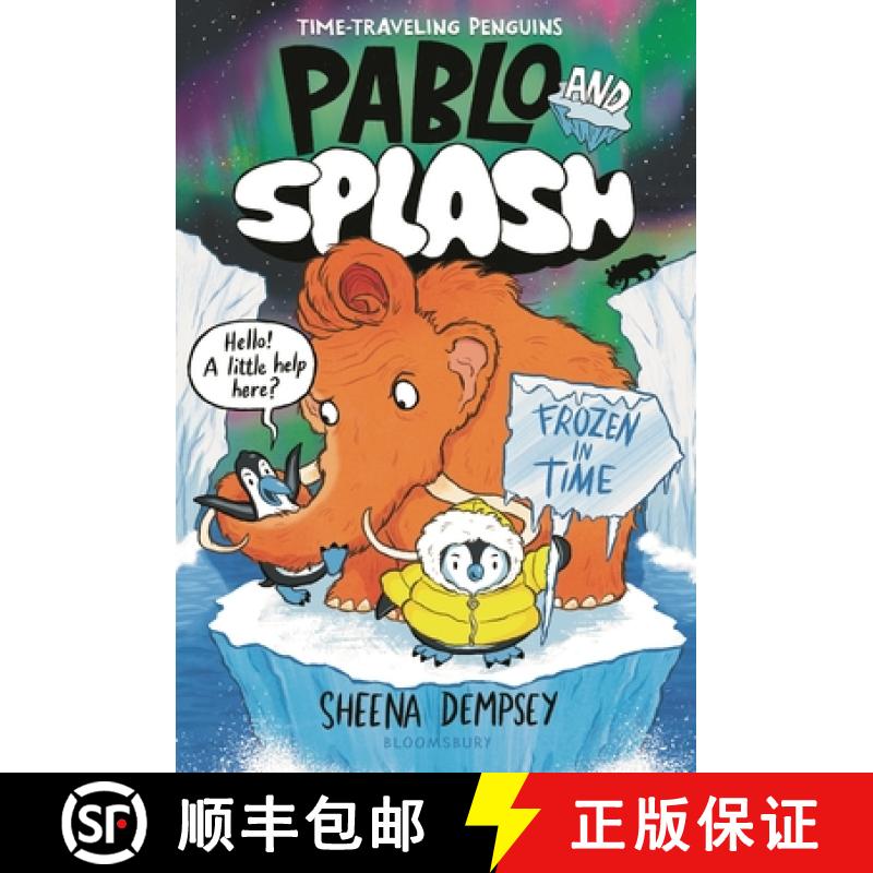 【3-4周达】Pablo and Splash: Frozen in Time: The Hilarious Kids' Graphic Novel Series about Time-Trav... [9781547616190]