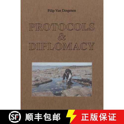 【3-4周达】精装 Protocols & Diplomacy - Filip Van Dingenen: For Undisciplined Practitioners [9789464002843]