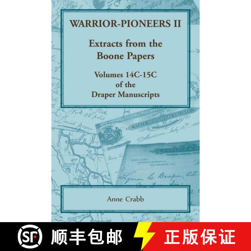 【3-4周达】Warrior-Pioneers II: Extracts from the Boone Papers, Volumes 14C-15C of the Draper Manuscr... [9780788452178]图片