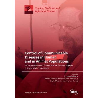 【4周达】Control of Communicable Diseases in Human and in Animal Populations: 70th Anniversary Year o... [9783038973140]