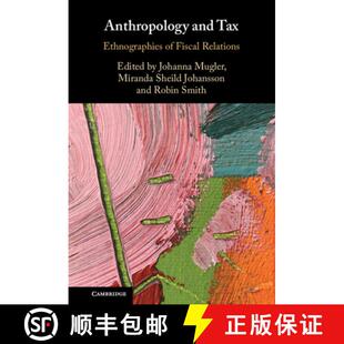 Ethnographies 9781009254588 4周达 Relations Fiscal Tax and Anthropology