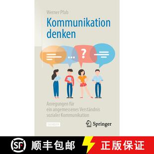 【3-4周达】Kommunikation denken : Anregungen für ein angemessenes Verständnis sozialer Kommunikatio... [9783658352646]