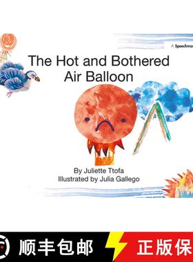 【3-4周达】The Hot and Bothered Air Balloon: A Story about Feeling Stressed [9781138371668]