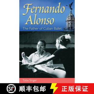 【3-4周达】Fernando Alonso – The Father of Cuban Ballet [9780813044026]