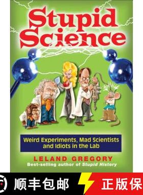 【3-4周达】Stupid Science: Weird Experiments, Mad Scientists, and Idiots in the Lab Volume 4 [9780740779909]