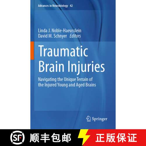 【3-4周达】Traumatic Brain Injuries: Navigating the Unique Terrain of the Injured Young and Aged Brains [9783031698347]