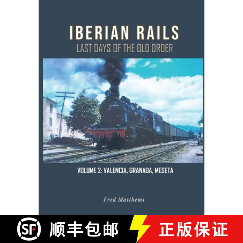 【3-4周达】Iberian Rails: Last Days of the Old Order Vol. 2 [9798887757155]