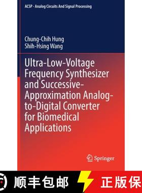 【3-4周达】Ultra-Low-Voltage Frequency Synthesizer and Successive-Approximation Analog-To-Digital Con... [9783030888442]