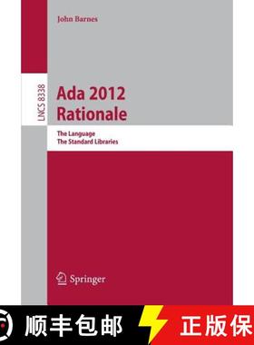 【3-4周达】ADA 2012 Rationale: The Language -- The Standard Libraries [9783642452093]