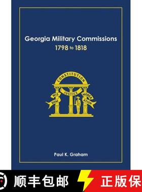 【3-4周达】Georgia Military Commissions, 1798 to 1818 [9781947809017]