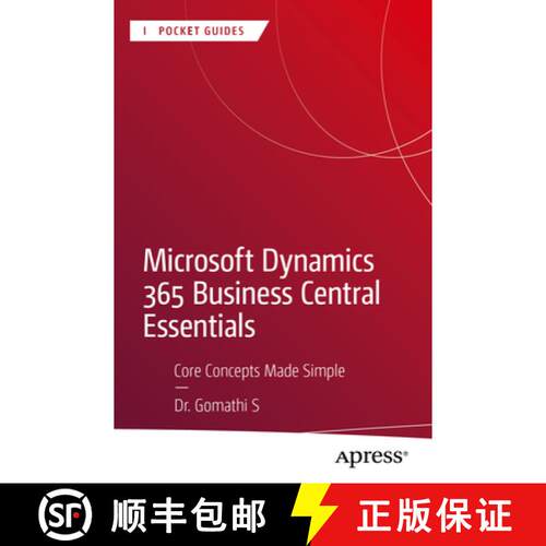 【3-4周达】Microsoft Dynamics 365 Business Central Essentials: Core Concepts Made Simple (First Edition) [9798868822285]
