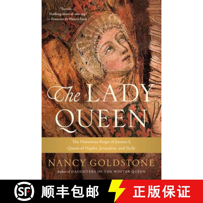 【3-4周达】The Lady Queen: The Notorious Reign of Joanna I, Queen of Naples, Jerusalem, and Sicily [9780316524001]