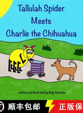 【3-4周达】Tallulah Spider Meets Charlie the Chihuahua [9781951137366]