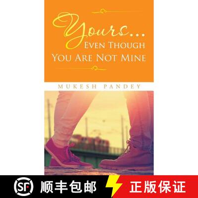 【3-4周达】Yours... Even Though You Are Not Mine [9781482849837]