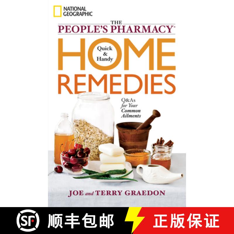 【3-4周达】The People's Pharmacy Quick & Handy Home Remedies: Q&As for Your Common Ailments [9781426207112]