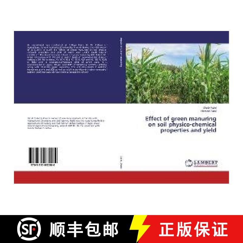 预订 Effect of green manuring on soil physico-chemical properties and yield [9783330032064]