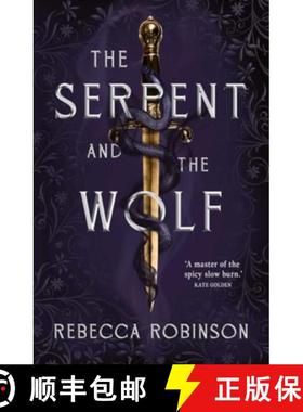 【3-4周达】Serpent and the Wolf: A thrilling romantasy debut combining high-stakes political intrigue... [9781398545984]