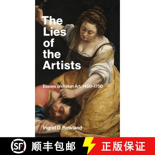 【3-4周达】The Lies of the Artists: Essays on Italian Art, 1450-1750 [9780262549097]