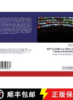 预订 SIFT & SURF on GPUs for Feature Extraction [9783330034747]