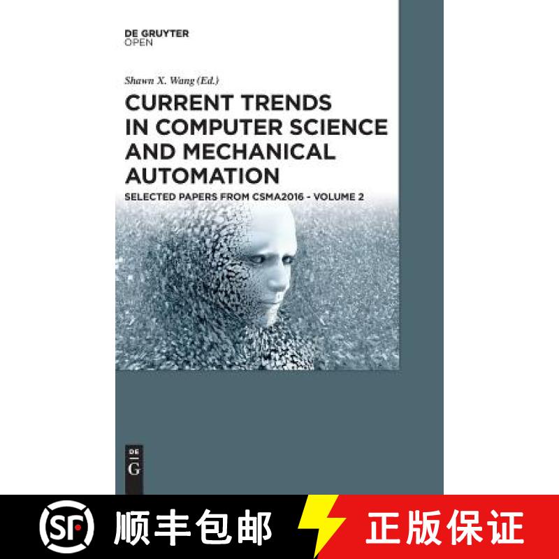 预订 Current Trends in Computer Science and Mechanical Automation Vol.2 : Selected Papers from Csma2016 [9783110584981]